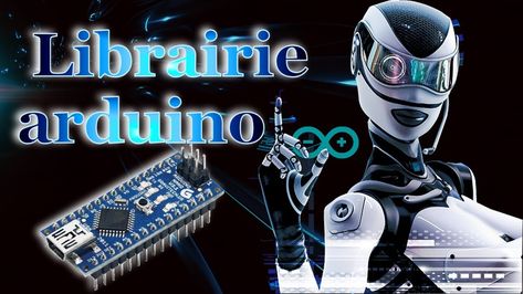 #18. ARDUINO    COMMENT TROUVER ET INSTALLER UNE LIBRAIRIE ARDUINO OU LI... Arduino, Coding, Fictional Characters, Design