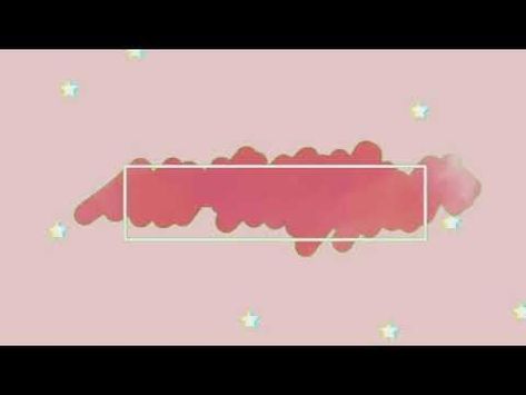 ⴰ༢ ꒰ YUSURU ⴰ༢ ꒰ te envió un video | Youtube banner design, Youtube banner backgrounds, Video design youtube Intro For Vlogs Aesthetic, Yt Intro Ideas, Background For Vlog Intro, Intro Ideas For Youtube, Yt Intro Background, Vlog Intro Gif, Intro For Vlogs, Cute Intros For Youtube, Intro Youtube Videos Free