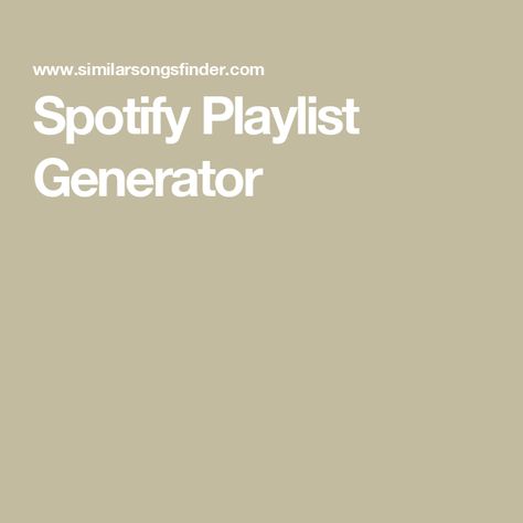 Spotify Playlist Generator Spotify Name Playlist Ideas, Spotify Websites, Playlists Name, Aesthetic Playlist Ideas, Playlist Generator, Names For Playlists Spotify, Good Playlist Names, Playlists To Make, Aesthetic Spotify Playlist Names