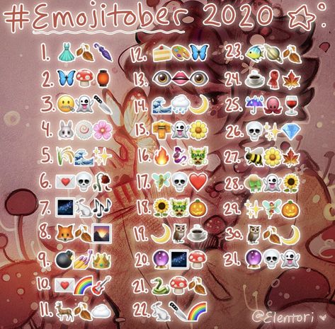 Here’s the #emojitober2020 final list! Thank you all for the suggestions💕 ill be following the tag and featuring art from it throughout October. (Also I’m sorry for day 13 but it was THE MOST LIKED REQUEST you freakin meme lords) I live in fear of that day. The idea is you create a character or scene based on the three emoji for the day! Doesn’t have to be ink either just have fun with it 👍 I look forward to seeing everyone’s creations! #emojitober #drawtober #inktoberalternative #elentori #ar Three Emoji Oc Challenge, Oc Emoji Challenge, Emoji Art Challenge, Create Your Own Monster Oc Challenge, Draw Your Oc In This Outfit Challenge Meme, Emoji Challenge, 30 Day Art Challenge, Art Journal Challenge, Emoji Drawing