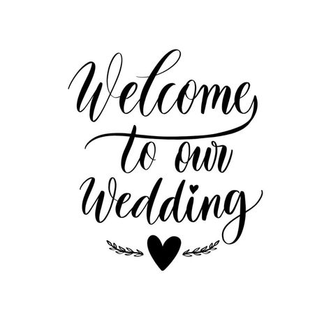 Welcome to our wedding lettering inscription. Wedding Slogans, Elements Quote, Wedding Lettering, Calligraphy Signs, Wedding Letters, Wedding Elements, Welcome Letters, Welcome To Our Wedding, Wedding Calligraphy