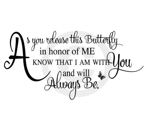 Butterfly Poems Inspiration | Elegant Scripted Memorial Poems : Butterfly Release Funeral Poem Butterfly Release Memorial Quotes, Jackson Edward, Angel Poems, Butterfly Blessings, Butterfly Poems, Butterfly Release, Balloon Release, Father Son Quotes, Memorial Ideas