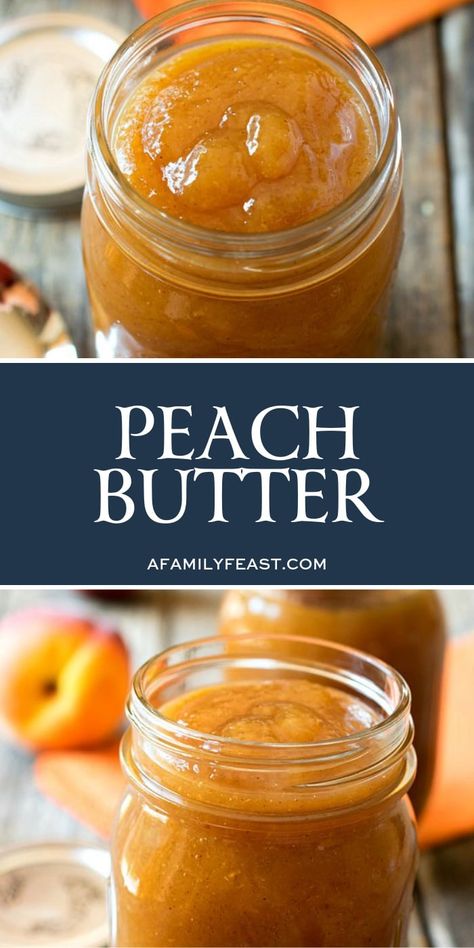 Peach Butter - A Family Feast® Over Pork Chops, Peach Butter Recipe, Butter Recipes Homemade, Flavored Butter Recipes, Peach Butter, Buttered Toast, Jam Recipes Homemade, Tandoori Masala, Peach Desserts