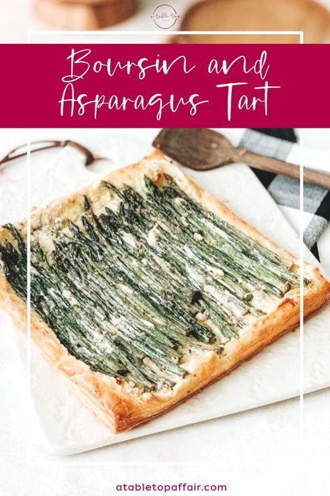 This easy to make and simple asparagus Boursin tart is the perfect appetizer for any occasion this fall. Made with cheese, garlic roasted asparagus, and Boursin cheese on a puff pastry, this pasty is always a fall favorite. Click here for the full recipe! #FallFood #Appetizers #AppetizerRecipes #AppetizersForParty #ATableTopAffair Asparagus Pastry, Garlic Roasted Asparagus, Boursin Recipes, Quick Appetizer Recipes, Asparagus Tart, Fall Recipes Pumpkin, Picnic Recipes, Healthy Appetizer, Puff Pastry Tart