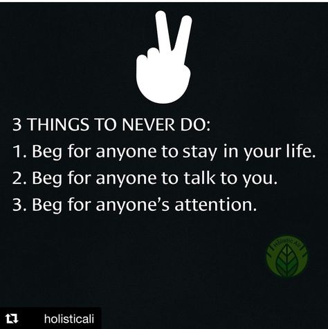 If you have to beg for anything, it’s not worth it. A man...friendship...a job. Begging only postpones the inevitable. Do Not Beg For Friendship, Never Beg For Friendship Quotes, Nothing Bothers Me Anymore Quotes, Never Beg A Man Quotes, I Won't Beg For Your Friendship, Not Begging For Friendship, Never Beg For Friendship, Man And Woman Friendship Quotes, Never Beg A Man