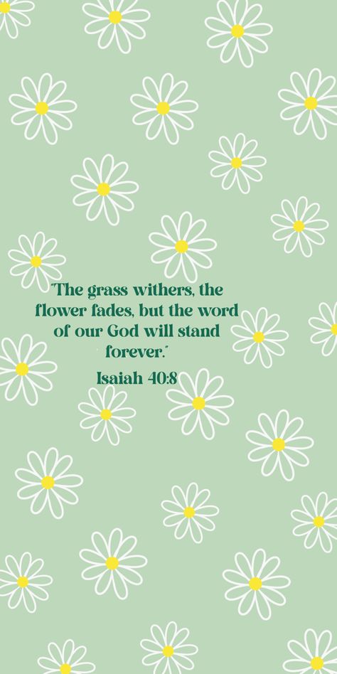 #wallpaper #background #flowers #daisy #pastel #cute #aesthetic #simple #bible #verse #God #word #isaiah #green #darkgreen #christian Christian Wallpaper Pastel, March Bible Verse Wallpaper, March Christian Wallpaper, Aesthetic Scripture Wallpaper Iphone, Easter Backgrounds Christian, Spring Bible Verse Wallpaper, Pastel Green Aesthetic Lockscreen, Summer Bible Verse Wallpaper, April Reset