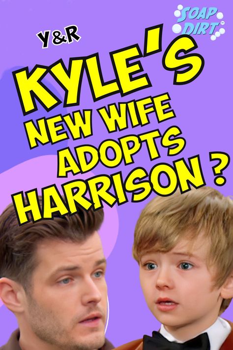 Young and the Restless: Kyle Remarries & New Wife Adopts Harrison to Stop Summer? #yr #youngandtherestless New Wife, Young And The Restless, Adoption