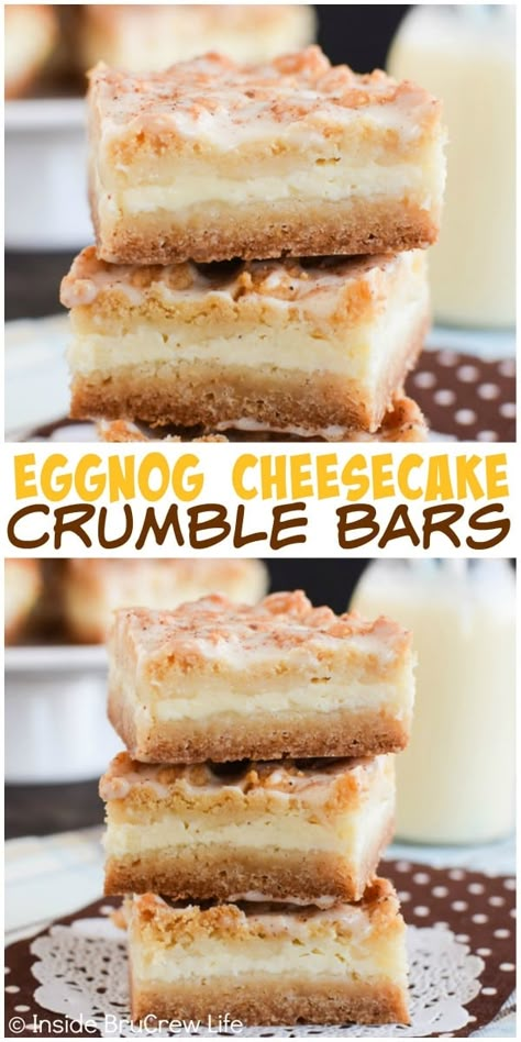 Cheesecake Crumble Bars, Eggnog Dessert Recipes, Cheesecake Crumble, Cake And Cheesecake, Eggnog Dessert, Eggnog Cake, Eggnog Cheesecake, Eggnog Recipes, Favorite Holiday Desserts