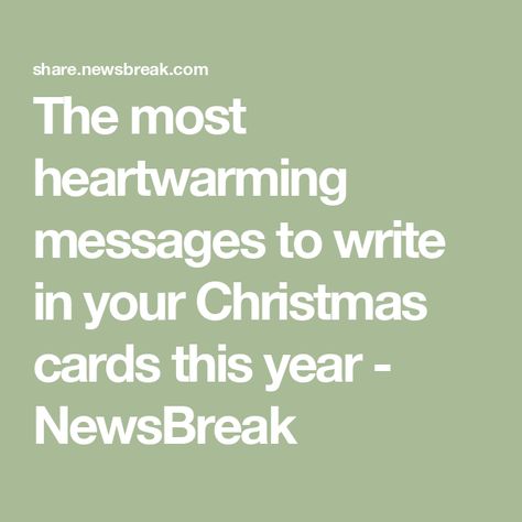 The most heartwarming messages to write in your Christmas cards this year - NewsBreak What To Write In A Card, Things To Write In A Christmas Card, Christmas Card Note Ideas, Christmas Card Messages Family, What To Write In Christmas Cards, Christmas Card Writing Messages, Things To Write In Christmas Cards, Christmas Cards Writing Messages, What To Write In A Christmas Card