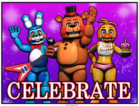 FNAF 2 - Celebrate Poster by GamesProduction on DeviantArt Fnaf Costume, Fnaf Crafts, Freddy 2, Elevator Music, Fnaf 2, Toy Bonnie, Fnaf Wallpapers, Fnaf 1, Sister Location