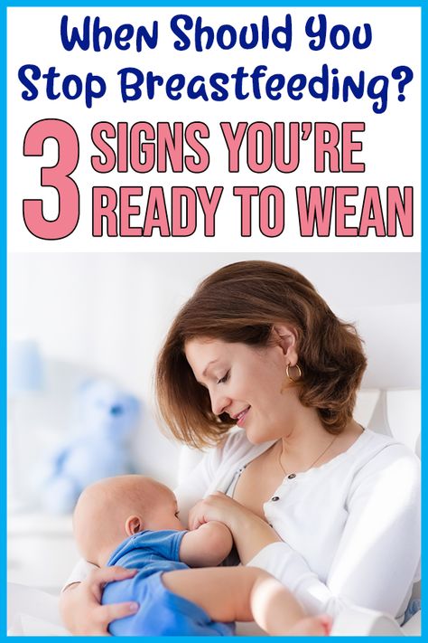 I wasn't sure how long I'd breastfeed my baby, but these are some of the things I considered. No matter how long you plan to breastfeed or want to nurse your baby, these are some signs you are ready to stop breastfeeding and wean your child. How Long To Breastfeed By Age, How Long Should You Breastfeed, How To Wean Baby From Breastfeeding, How To Stop Breastfeeding, How Often To Breastfeed By Age, Weaning Breastfeeding, Future Parents, Stopping Breastfeeding, Baby Ready