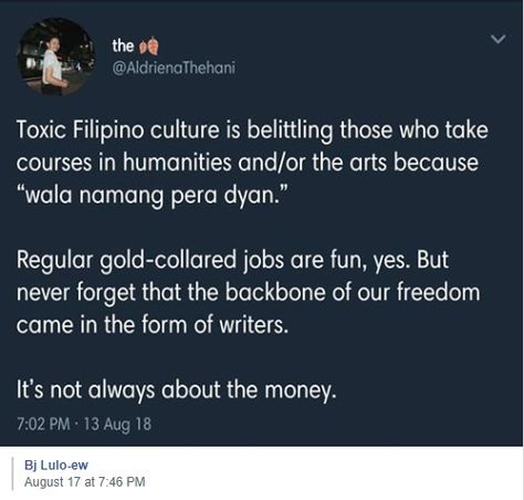 Toxic Filipino culture is belittling those who take courses in humanities and/or arts because  "You can't make money out of it" Belittling Quotes Family, Toxic Filipino Culture Quotes, Toxic Filipino Culture, Filipino Tweets, Identity Quotes, Do Good Quotes, Toxic Family Quotes, Freedom Writers, Family Culture