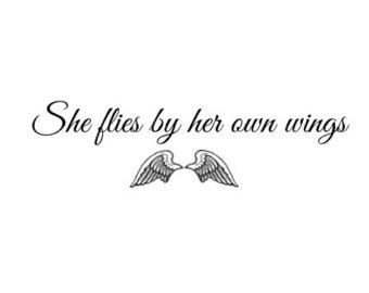 Temporary Tattoo - She flies by her own wings - Quote Tattoo - Quote Temporary Tattoo - Wings Tattoo - Angel Wings Wing Tattoo Arm, Eagle Wing Tattoos, Heart With Wings Tattoo, Wing Tattoos On Back, Tattoo Wings, Wing Tattoo Men, Wings Quotes, Tattoo Quote, Wing Tattoo Designs