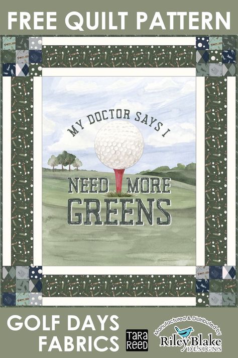 Golf Fabric Panel - free quilt pattern Golf Quilt, Free Sewing Tutorials, Tara Reed, Quilt Pattern Ideas, Fun Quilt, Golf Prints, Quilting Designs Patterns, Scrappy Quilt Patterns, Sewing Tutorials Free