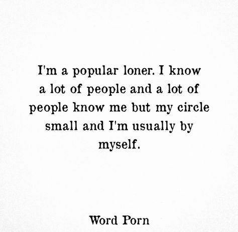 I’m a popular loner Loner Vibes, Popular Loner, Bettering Myself, Positive Vibes, Words Of Wisdom, Affirmations, Bullet Journal, Quotes