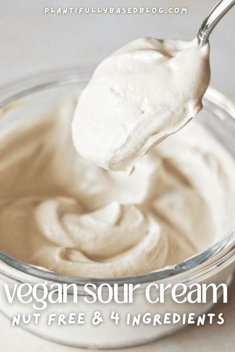 Easy Homemade Vegan Sour Cream (Nut Free) - Plantifully Based Dairy Free Dressing, Sour Cream Uses, Sour Cream Substitute, 4 Ingredient Recipes, Sour Cream Recipes, Soy Recipes, Wfpb Recipes, Vegan Sour Cream, Vegan Comfort Food