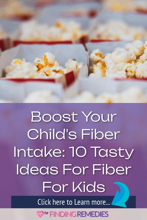 Boost Your Child's Fiber Intake: 10 Tasty Ideas for Fiber for Kids High Fiber Meals For Kids, Fiber Rich Foods For Kids, Fiber Foods For Kids, Best Fiber Foods, Fiber For Kids, Diet For Children, Reading Food Labels, Well Balanced Diet, Fiber Rich Foods