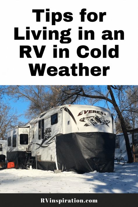 Cold weather RVing tips on how to insulate an RV and prevent heat loss for full time RVing during winter | rvinspiration.com Rv Winterizing, Rv Inspiration, Rv Interior Remodel, Full Time Rv Living, Spring Camping, Rv Maintenance, Rv Repair, Buying An Rv, Trailer Living