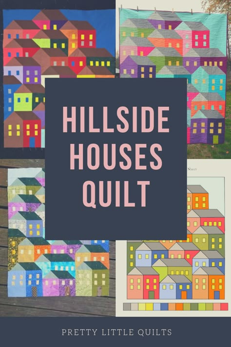 Last Homely House Quilts, Hillside Houses Quilt Pattern, Hillside Houses Quilt, Houses Quilt Pattern, Basic Quilt Patterns, Hillside Houses, Sewing With Scraps, Houses Quilt, House Quilt Block