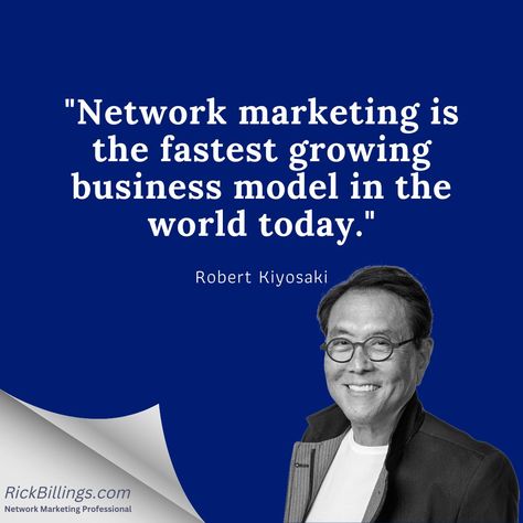 Rick Billings ,Ariix,NewAge,Network Marketing Professional,Robert Kiyosaki Robert Kiyosaki Network Marketing, Kiyosaki Quotes, Network Marketing Quotes, Robert Kiyosaki Quotes, Growing Business, Network Marketing Business, Robert Kiyosaki, Marketing Professional, Business Model