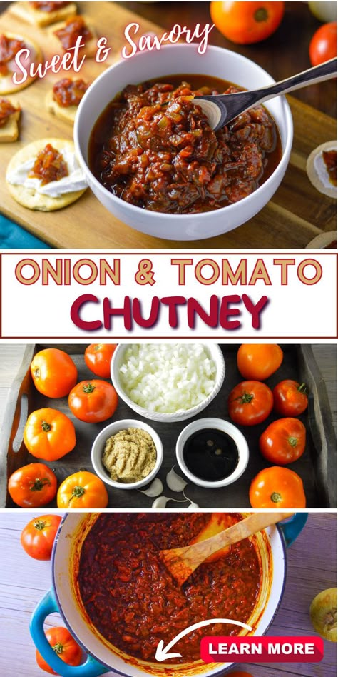 3 photos of onion and tomato chutney; top photo of chutney in white bowl with wooden spoon, below that photo of ingredients on wooden serving tray and bottom photo of chutney after cooking in Dutch oven next to tomatoes and onion Tomato Chutney Recipe, Onion Chutney, Balsamic Onions, Garden Tomatoes, Homemade Salsa Recipe, Midday Snack, Quick Dishes, Tomato Chutney, Chutney Recipe