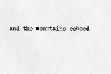 writing prompt: Adventurous Soul Quotes, I Love The Mountains, Appalachia Quotes, Mountain Life Quotes, Quotes About The Mountains, Mountain Love Quotes, Mountain Sayings, Cabin Quotes, And The Mountains Echoed