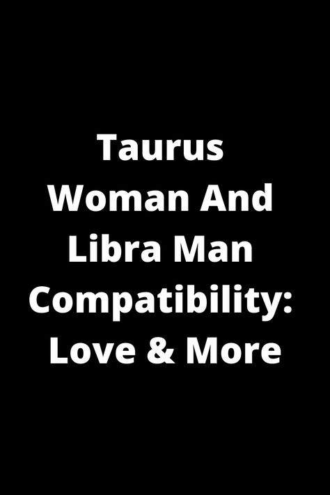 Learn all about the compatibility between a Taurus woman and Libra man in love and beyond. Discover insights, tips, and advice on making this astrological pairing work. Explore the dynamics of this relationship to understand each other better and enhance your connection. Dive into the intriguing world of astrology to gain valuable knowledge about these two zodiac signs and their potential for a harmonious relationship. Libra Men In Love Relationships, Taurus And Libra Relationship, Libra And Taurus Relationship, Taurus And Libra Compatibility, Libra In Love, Libra Man In Love, Taurus Relationships, Taurus Compatibility, Libra Compatibility