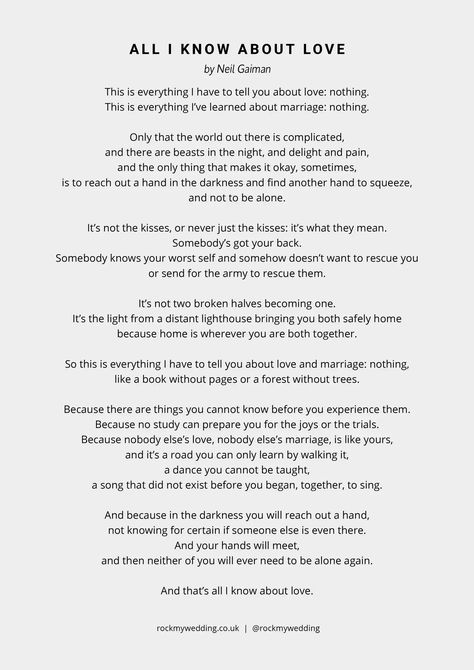 All I Know About Love Neil Gaiman, Neil Gaiman Poems, Unique Personal Wedding Touches, Wedding Readings Unique, Readings About Love, Wedding Poems Reading, Wedding Couple Quotes, Shakespeare Wedding, Literature Wedding