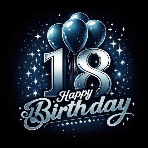 Happy 18th Birthday Instagram Story, Happy 18th Birthday Grandson, Happy 18th Birthday Wishes, 18th Birthday Boy, Happy 18th Birthday Son, Boys Birthday Card, Happy Birthday Invitation Card, Happy 18th Birthday, Happy Birthday Man