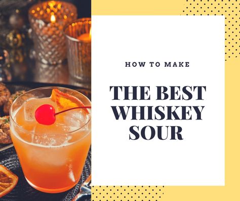 Whiskey Sour Mix, Whisky Sour Recipe, Brandy Recipe, Bartender Recipes, Best Bourbon Whiskey, Whiskey Sour Recipe, Best Bourbon, Whisky Sour, Sour Foods