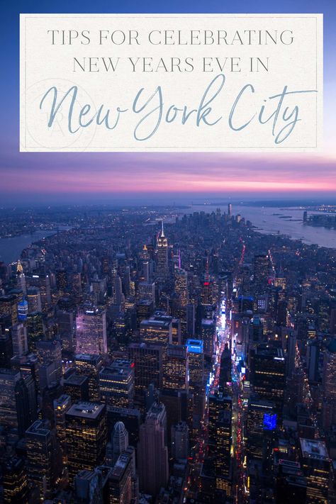 Tips for Celebrating New Years Eve in NYC • The Blonde Abroad New Years Eve Music, New Year New York, New York New Years Eve, Celebrating New Year, New Years Eve Invitations, Festivals Around The World, The Big City, Bars And Restaurants, New York City Travel