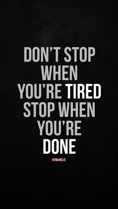 Don’t stop when you’re tired Stop When You're Done Quote, Motivation When You're Tired, Gym Rules, Citation Force, K Quotes, Gym Art, Done Quotes, Creative Advertising Design, Fitness App