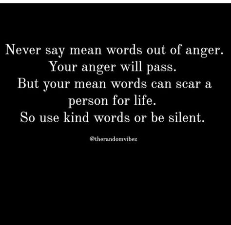 Saying Mean Things Quotes, Words Said In Anger Quotes, Saying Things Out Of Anger Quotes, Harsh Words Quotes Relationships, Tongue Quotes Words, Harsh Love Quotes, Harsh Words Quotes Feelings, Angry Words Quotes, Mean Words Quotes