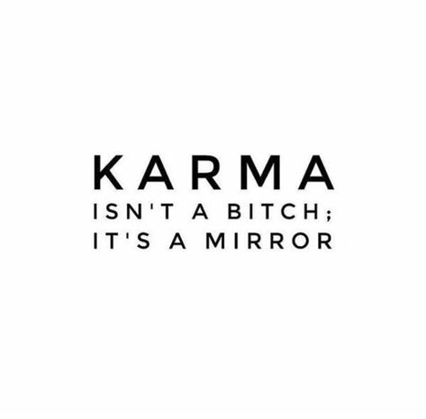 Tattoo Karma, Ge Aldrig Upp, Karma Tattoo, Karma Quotes, Daily Inspiration Quotes, A Mirror, Deep Thought Quotes, Wise Quotes, Real Quotes