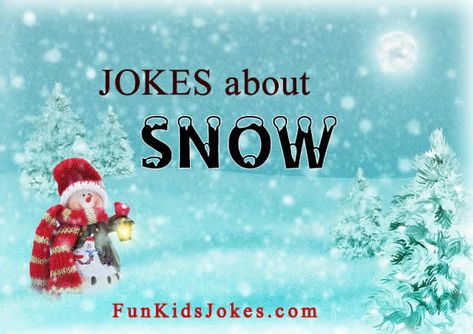 Too Much Snow Humor, Snow Jokes Funny, Snow Jokes For Kids, Funny Dialogues In English, Snow Funny Humor, Funny Snow Quotes, Frozen Jokes, Amy Harvey, Snow Puns