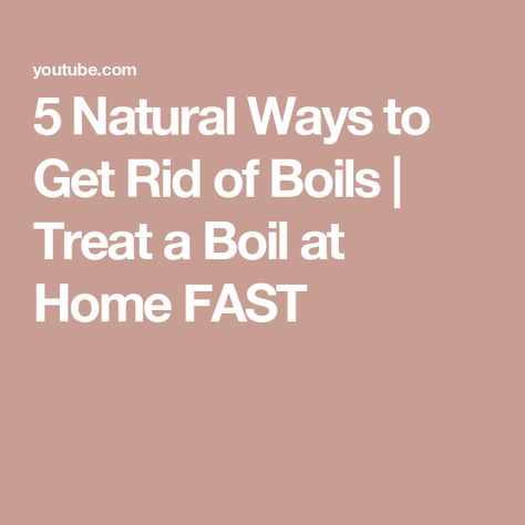 5 Natural Ways to Get Rid of Boils | Treat a Boil at Home FAST Boils On Skin, Inner Thigh Boils, Natural Remedies For Boils, Get Rid Of Boils, How Do I Get, Natural Remedies, At Home, Healing, Skin