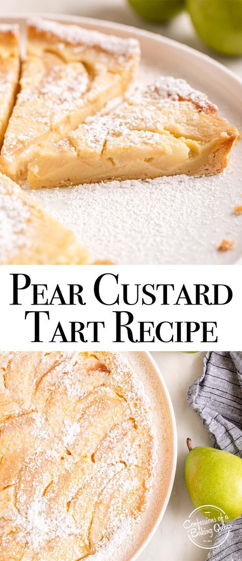 Pear Custard Tart Pear Cream Cheese Tart, Pear Custard Tart Recipe, Pear Custard Cake, Simple Pear Tart, Pear Custard Tart, French Pear Tart, Easy Pear Tart, Dessert With Canned Pears, Pear Pastry Recipes