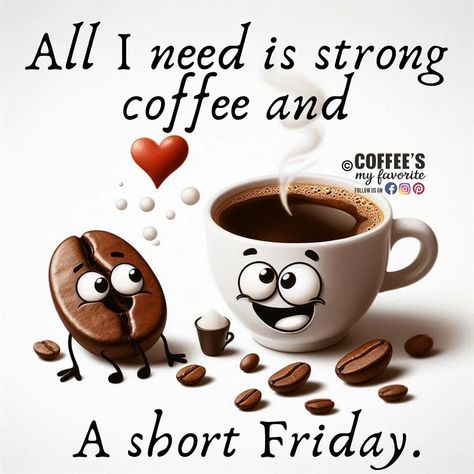 #coffeesmyfavorite Morning Coffee Funny, Friday Greetings, Friday Coffee, Good Monday Morning, Coffee Quotes Funny, Happy Wednesday Quotes, Coffee Room, Wednesday Quotes, Coffee Queen