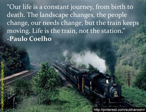 Our life is a constant journey. The landscape changes, the people change, but the train keeps moving. Life is the train, not the station. Train Station Quotes Life, Train Of Life Quote, The Train Of Life Poem, Quotes About Trains, Train Journey Quotes, Travel Aesthetic Quotes, Train Travel Aesthetic, Train Quotes, Travel Snap