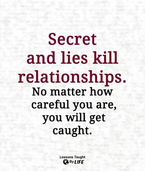 Every time. Relationship Lies Quotes, Lie To Me Quotes, Secret Relationship Quotes, Cheater Quotes, Lies Relationship, Liar Quotes, Lies Quotes, Lessons Taught By Life, Betrayal Quotes