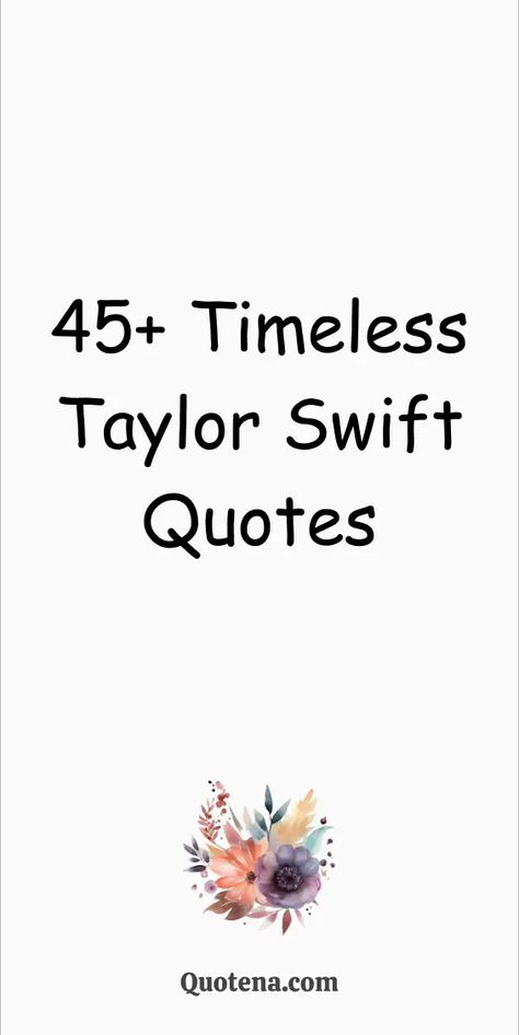 Taylor Swift Lyric Quotes: Swifties' favorite sayings, these Taylor Swift lyric quotes capture the emotion, wisdom, and relatable experiences found in her music, resonating with fans worldwide. Click on the link to read more. Tiny Quotes Wallpaper, Taylor Swift Lyrics To Get Tattooed, Inspiration Taylor Swift Lyrics, Taylor Swift Lyrics To Write On Your Arm, T Swift Quotes Lyrics, Can I Go Where You Go Taylor Swift, Taylor Swift Lyrics To Live By, Happy Song Lyrics Quotes, Taylor Swift Quote Shirts