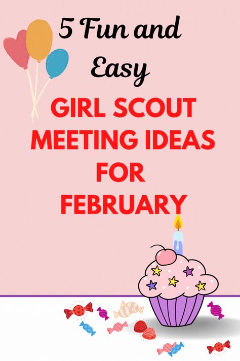 5 Fun and Easy Girl Scout Meeting Ideas for February Daisy Scout Meeting Ideas, Girl Scout Valentine Ideas, Girl Scouts Valentines Day Ideas, Girl Scout Brownie Meeting Ideas, Girl Scout Cookie Meeting Ideas, Girl Scout Craft Ideas, Girl Scout Valentines Day Craft, Girl Scout Valentines, Cadette Meeting Ideas