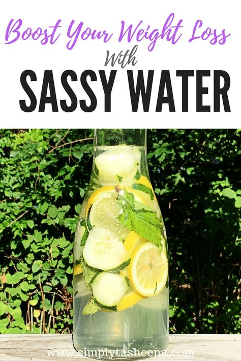 Boost Weight Loss with Sassy Water! Diet, Fitness, Weight Loss, Losing Weight | Simply Tasheena Sassy Water Flat Belly, Sassy Water Recipe, Best Detox Water, Sassy Water, Detox Waters, Flat Belly Diet, Detox Water Recipes, My Memories, Detoxify Your Body