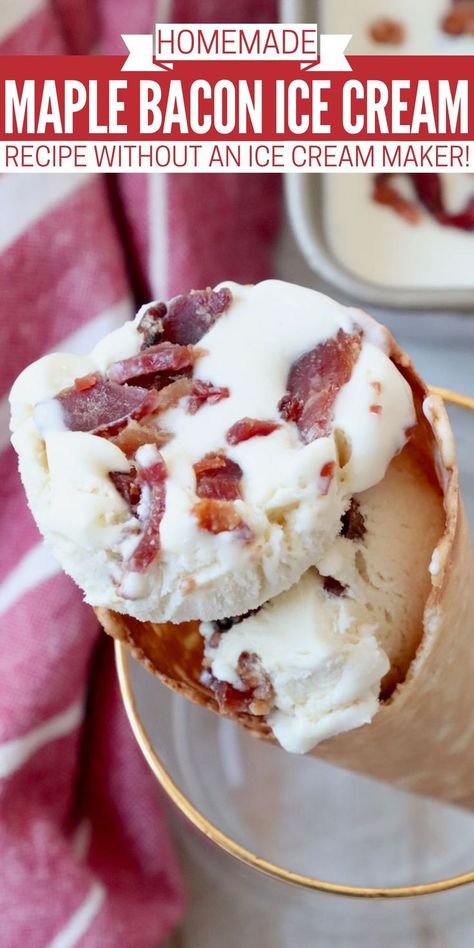 scoops of maple bacon ice cream in a waffle cone, held up in a drink glass Maple Bacon Ice Cream Recipe, Maple Bacon Ice Cream, Cookies With Bacon, Bacon Ice Cream, Unique Ice Cream, Bacon Wrapped Meatloaf, Easy Ice Cream Recipe, Ice Cream Base, Easy Ice Cream