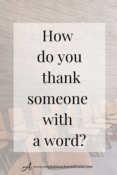 English words and phrases to say thank you in English.  Click the link to watch the full video lesson Thanking Someone, Vocabulary Lessons, Words And Phrases, Cursive Letters, Grammar Lessons, How To Say, Esl Teaching, English Language Learning, English Phrases