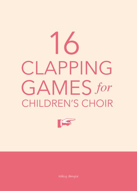 Clap Your Hands: 16 Clapping Games for Children's Choir Clapping Games, Elementary Choir, Middle School Choir, Singing Games, Drum Room, Boomwhackers, Silly Songs, Music Lesson Plans, Elementary Music Classroom