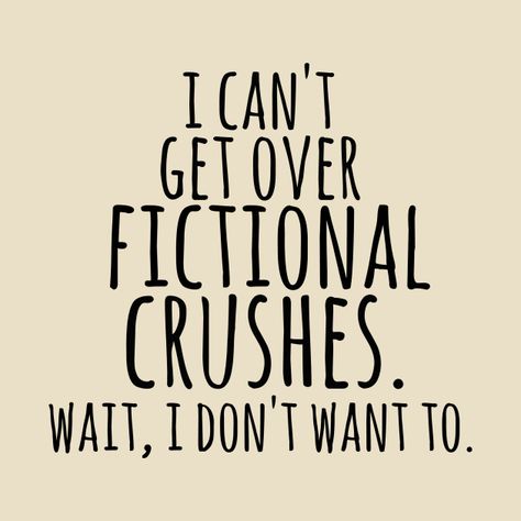 Fictional Crushes Quotes, Love Quotes For Fictional Characters, Fictional Characters Wattpad Wallpaper, Fictional Characters Wallpaper, Fictional Character Quotes, Quotes Fictional Characters, Fictional Characters Wattpad, Fictional Characters Aesthetic, Fictional Quotes