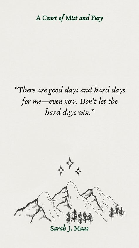 Dont Let The Hard Days Win Tattoo, Acotar Tattoo Ideas Quotes, Booktok Quotes Tattoos, Acomaf Quotes Wallpaper, Only You Can Decide What Breaks You Wallpaper, You Do Not Yield Wallpaper, Acotar Phone Wallpaper, Books Sentences, Sarah J Maas Book Quotes