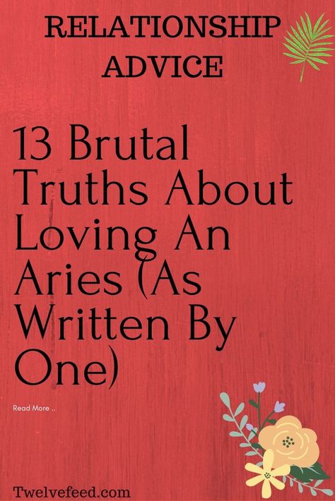 13 Brutal Truths About Loving An Aries (As Written By One) Aries And Aries Relationship, Aries Woman Quotes, Aries Boyfriend, Aries Relationship, Aries Girl, Excited About Life, All About Aries, Aries Baby, Quotes Couple