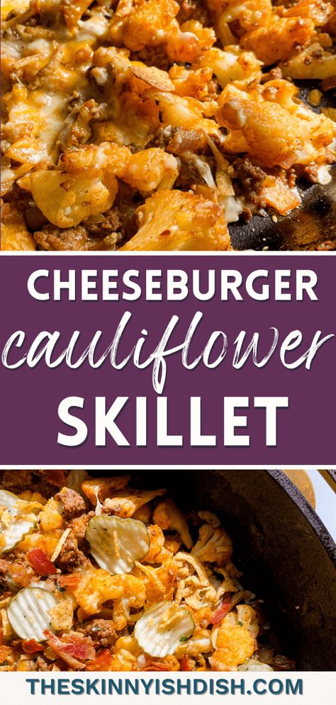 Hamburger Cauliflower Recipes, Riced Cauliflower Hamburger Recipes, Cauliflower Cheeseburger Casserole, The Skinnyish Dish Recipes, Cheeseburger Cauliflower Casserole, Hamburger Cauliflower, Cheeseburger Cauliflower, Cauliflower Skillet, Healthy 2024